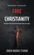 Fake Christianity: why many look Christian but never become like Christ