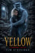 Yellow: A Paranormal Thriller - The Sydney Hart Paranormal Thriller Series, #2