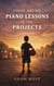 There Are No Piano Lessons in the Projects