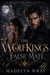 The Wolf Kings False Mate