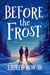Before the Frost - Small Town second Chance Romance