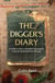 The Digger's Diary - A soldier's diary. A decades-long search. A life brought back from history.