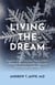 Living the Dream - Cognitive Dream Interface Theory (CDIT), a Philosophical and Scientific Inquiry into Consciousness and Reality