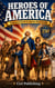 Heroes of America: Inspirational Stories of American History for Kids