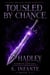 Tousled by Chance; Hadley - The Death Merchants, #3