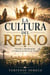 LA CULTURA DEL REINO