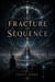 The Fracture of Sequence