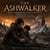 The Ashwalker - A Dark and Magical Fantasy of a Hidden Heir, a Stolen Crown, a Chosen One, and the Power She Was Never Meant to Hold