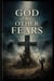 God & Other Fears