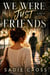 We Were Just Friends - An After Midnight Novel, #11