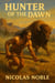Hunter of the Dawn - Historical Fiction, #6