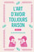 L'Art d'avoir toujours raison
