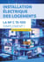 Installation électrique des logements – La NF C15-100 simplement ! - Selon la NF C 15-100-10