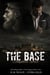 The Base: Complete Series - The Base, #1