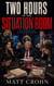Two hours in the Situation Room