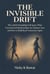The Invisible Drift — Why Adult Friendships Fall Apart, What Transactional Relationships Are Doing to You, and How to Build Real Connection Again