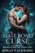 The Mate Bond Curse - A Cursed Mate, Breaking Bonds and Finding Love