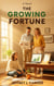 The Growing Fortune