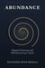 Abundance: Beyond Scarcity and Self-Devouring Cycles - The Abundance Series, #1