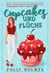Cupcakes und Flüche - Die Cupcake-Kapriolen Kulinarischer Cozy-Krimi Serie, #2