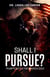 Shall I Pursue?: Trump's Battle for America 2024