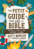 Ton petit guide pour lire la Bible - Explore le livre le plus important au monde