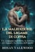 La maledizione del legame di coppia - Un compagno maledetto, la rottura dei legami e la ricerca dell'amore