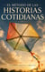 El método de las historias cotidianas: 12 lecciones para encontrar, escribir y contar historias memorables