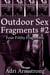 Outdoor Sex Fragments #2 - Filthy Fragments, #30