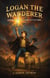 Logan the Wanderer: Adventures of a Boy out of Time - Tangled Eons