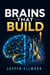 Brains That Build
