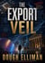 The Export Veil