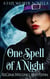 One Spell of A Night - Fate Weaver Novellas, #2