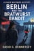 Berlin and the Bratwurst Bandit - Grace Whitmore Mystery, #69
