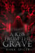 A Kiss from the Grave - From the Grave, #1