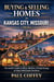Buying & Selling Homes in Kansas City, Missouri (2026)