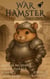 War Hamester: ...Tales Untold - Bayonet Books Anthology, #14
