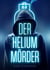 Der Heliummörder