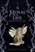 A Royal Life - Ropes and Lies - A Royal Life, #2