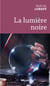 La lumière noire
