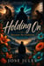 Holding on