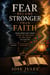 Fear Became Stronger than Faith