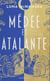 Médée et Atalante