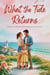 What the Tide Returns - Small town Second Chance Romance