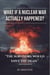 What If a Nuclear War Actually Happened?