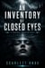 An Inventory Of Closed Eyes - The Hollow Carved Faces, #4