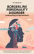 Borderline Personality Disorder
