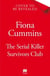 The Serial Killer Survivors Club - The Bold and Heartstopping Thriller from Bestselling Author Fiona Cummins