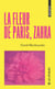 La fleur de Paris, Zahra