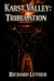 Karst Valley: Tribulation - Karst Valley, #1